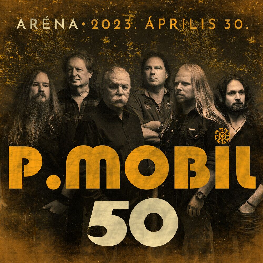 P. Mobil: 50 [Aréna - 2023. április 30.]